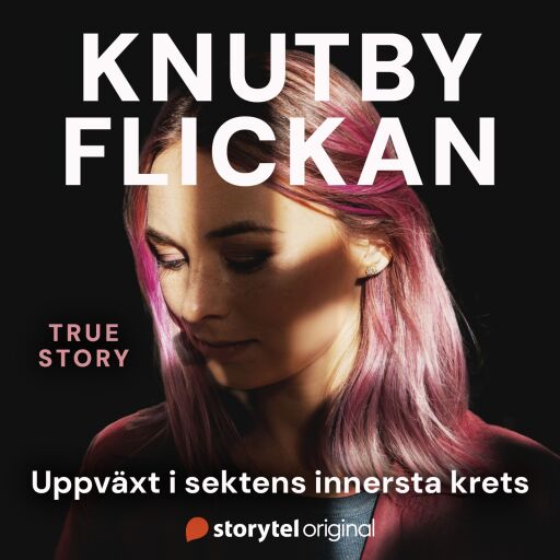 Portada del audiolibro «Knutbyflickan - Livet i sektens innersta krets», de Linnéa Kuling
