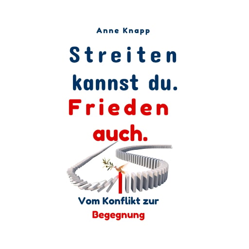 Portada del libro «Streiten kannst du. Frieden auch.», de Anne Knapp