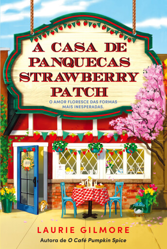 Portada del libro «A Casa de Panquecas Strawberry Patch», de Laurie Gilmore
