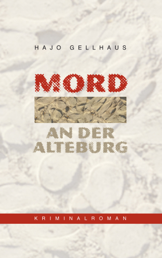Portada del libro «Mord an der Alteburg», de Hajo Gellhaus