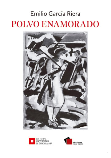 Portada del libro «Polvo enamorado», de Emilio García Riera