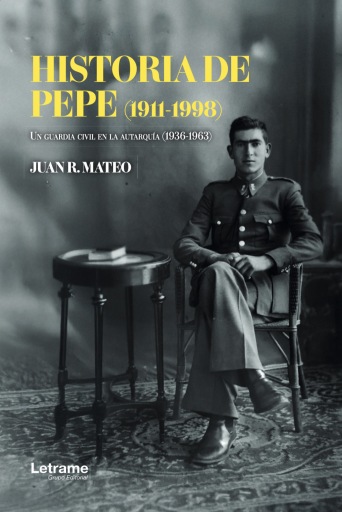 Portada del libro «Historia de Pepe (1911 - 1998)», de Juan R. Mateo