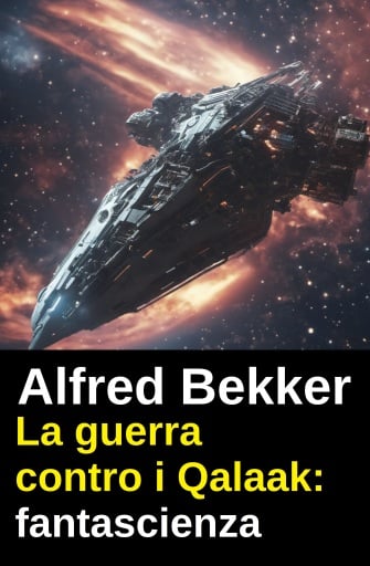 La guerra contro i Qalaak: fantascienza