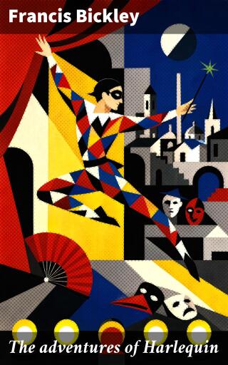The adventures of Harlequin