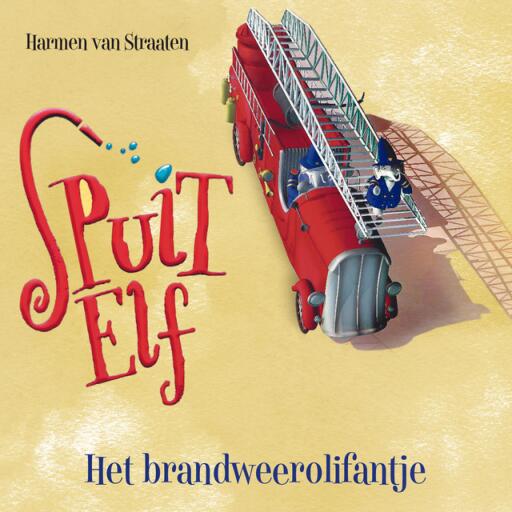 Portada del audiolibro «Spuit Elf het brandweerolifantje helpt een handje», de Harmen van Straaten