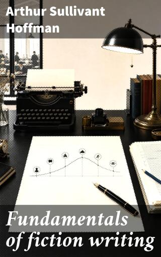 Fundamentals of fiction writing