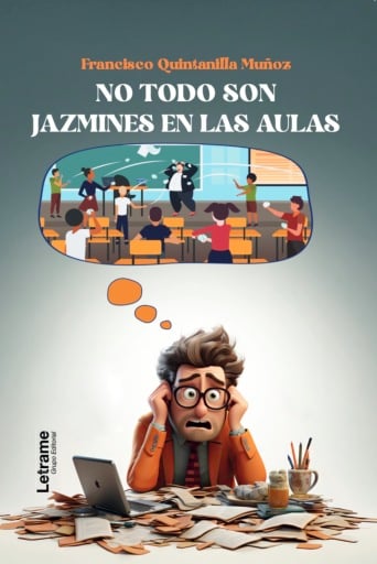 No todo son jazmines en las aulas
