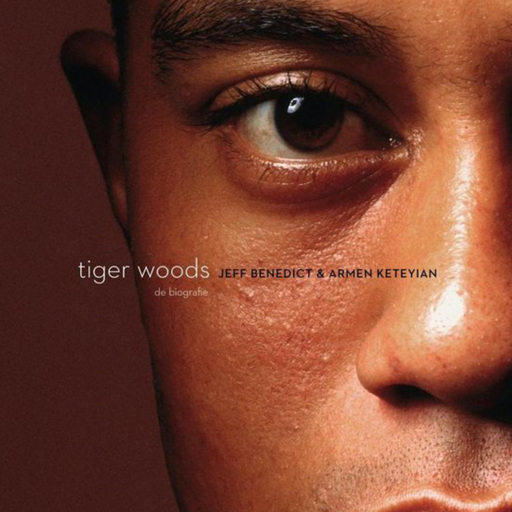 Portada del audiolibro «Tiger Woods, de biografie», de Jeff Benedict, Armen Keteyian