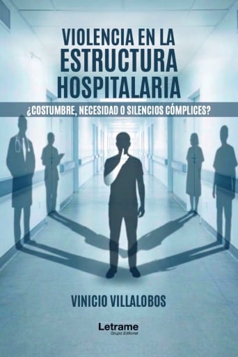Violencia en la estructura hospitalaria