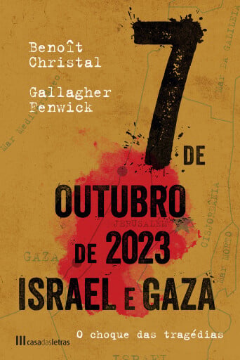 7 de Outubro de 2023 Israel-Gaza  - O Choque de Tragédias