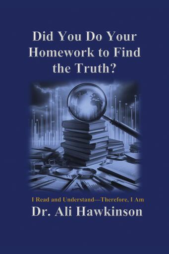 Portada del libro «Did You Do Your Homework to Find the Truth?», de Dr. Ali Hawkinson