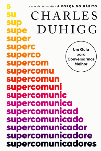 Portada del libro «Supercomunicadores», de Charles Duhigg