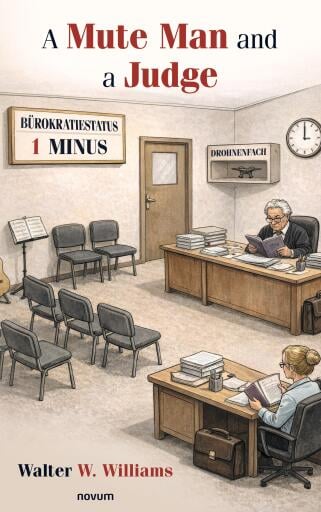 Portada del libro «A Mute Man and a Judge», de Walter W. Williams