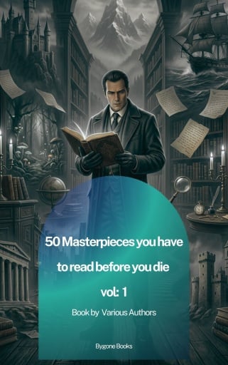 50 Masterpieces you have to read before you die vol 1