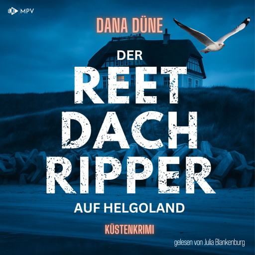 Portada del audiolibro «Der Reetdach-Ripper auf Helgoland», de Dana Düne