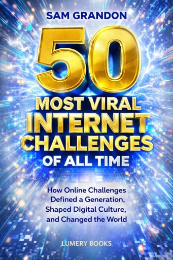 The 50 Most Viral Internet Challenges of All Time