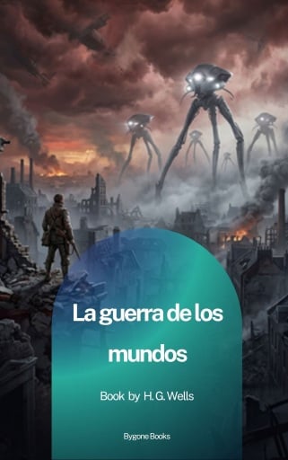 Portada del libro «La guerra de los mundos», de H.G. Wells