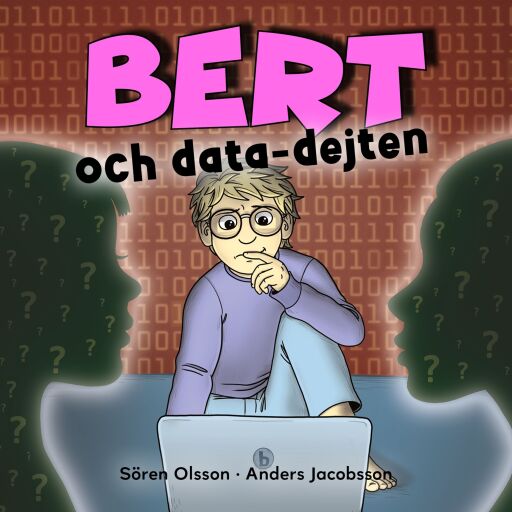 Portada del audiolibro «Bert och data-dejten», de Sören Olsson, Anders Jacobsson