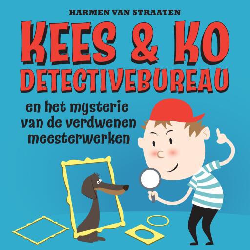 Portada del audiolibro «Kees & Ko detectivebureau en het mysterie van de verdwenen meesterwerken», de Harmen van Straaten