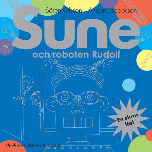Portada del audiolibro «Sune och roboten Rudolf», de Sören Olsson, Anders Jacobsson
