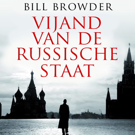 Portada del audiolibro «Vijand van de Russische staat», de Bill Browder