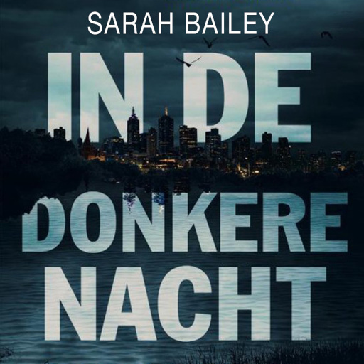 Portada del audiolibro «In de donkere nacht», de Sarah Bailey