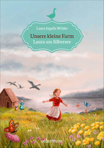 Portada del libro «Unsere kleine Farm - Laura am Silbersee (Bd. 4)»