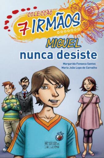 7 Irmãos: Miguel Nunca Desiste