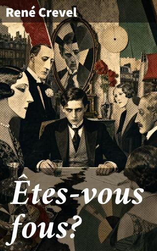 Portada del libro «Êtes-vous fous?», de René Crevel