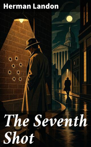 Portada del libro «The Seventh Shot», de Herman Landon