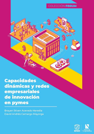 Portada del libro «Capacidades dinámicas y redes empresariales de innovación en pymes», de Brayan Stiven Acevedo Heredia, David Andrés Camargo Mayorga