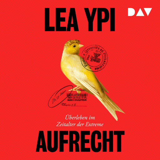 Portada del audiolibro «Aufrecht. Überleben im Zeitalter der Extreme», de Lea Ypi