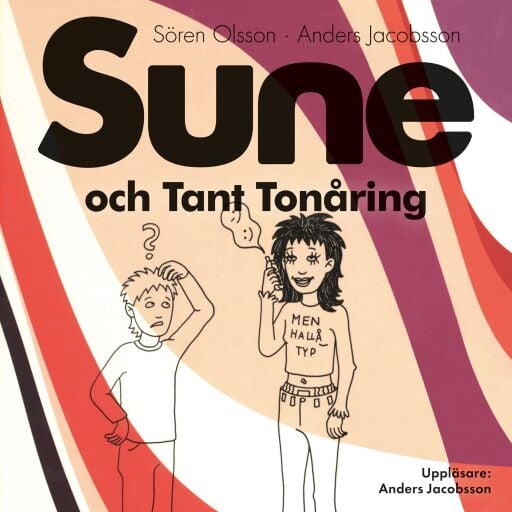 Portada del audiolibro «Sune och Tant Tonåring», de Sören Olsson, Anders Jacobsson