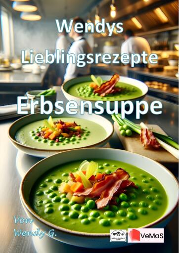 Portada del libro «Wendys Lieblingsrezepte - Erbsensuppe», de Wendy G.