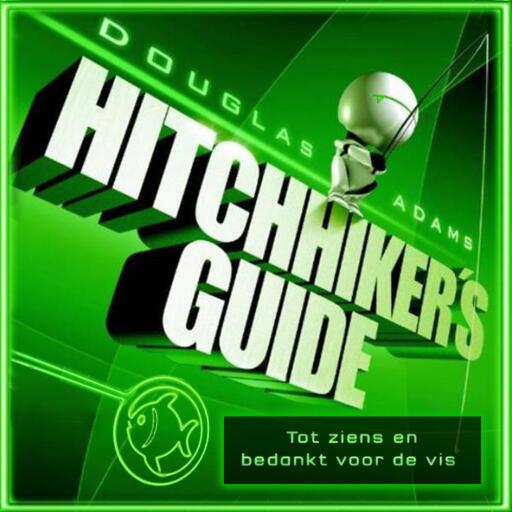 Portada del audiolibro «Hitchhiker's guide 4: Tot ziens en bedankt voor de vis», de Douglas Adams