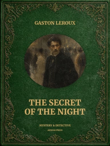Portada del libro «The Secret of the Night», de Gastón Leroux