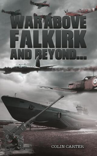 War Above Falkirk and Beyond...