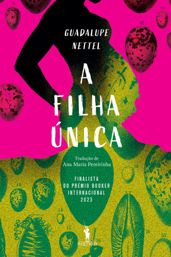 Portada del libro «A Filha Única», de Guadalupe Nettel