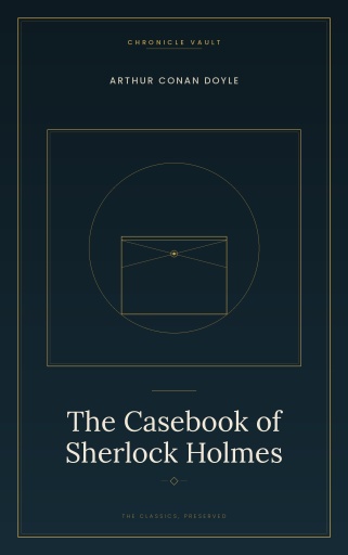 Portada del libro «The Casebook of Sherlock Holmes», de Arthur Conan Doyle