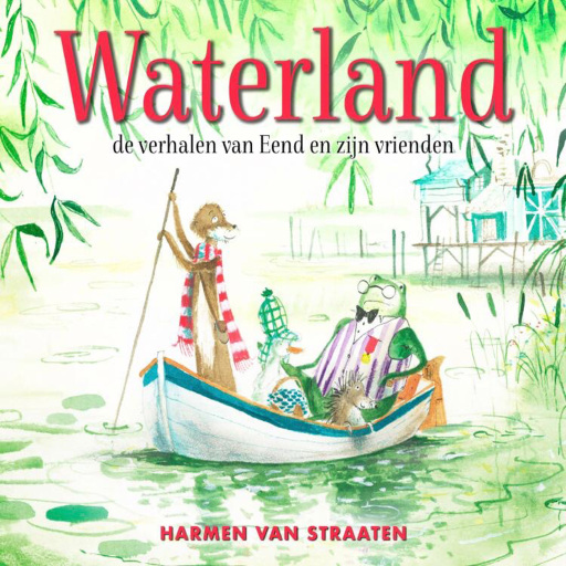 Portada del audiolibro «Waterland, de verhalen van Eend en zijn vrienden», de Harmen van Straaten