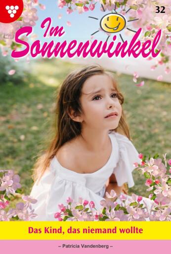 Portada del libro «Das Kind, das niemand wollte», de Patricia Vandenberg