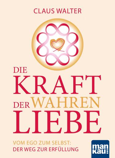 Portada del libro «Die Kraft der wahren Liebe»