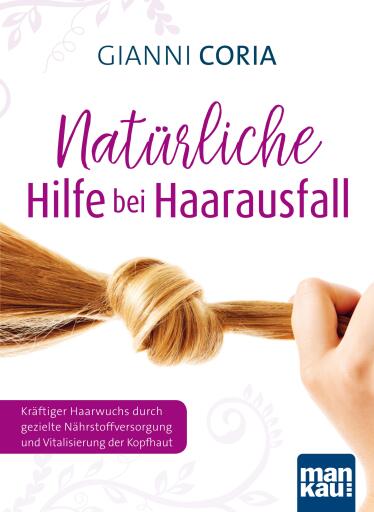 Portada del libro «Natürliche Hilfe bei Haarausfall», de Gianni Coria