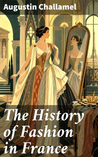 The History of Fashion in France