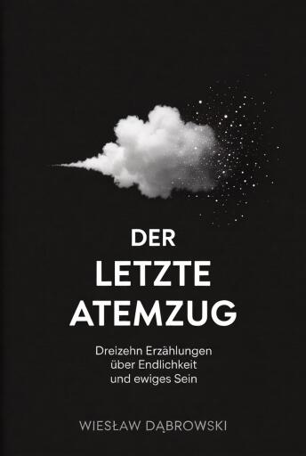 Portada del libro «Der letzte Atemzug», de Wiesław Dąbrowski