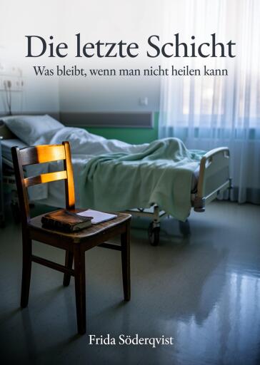 Portada del libro «Die letzte Schicht», de Frida Söderqvist