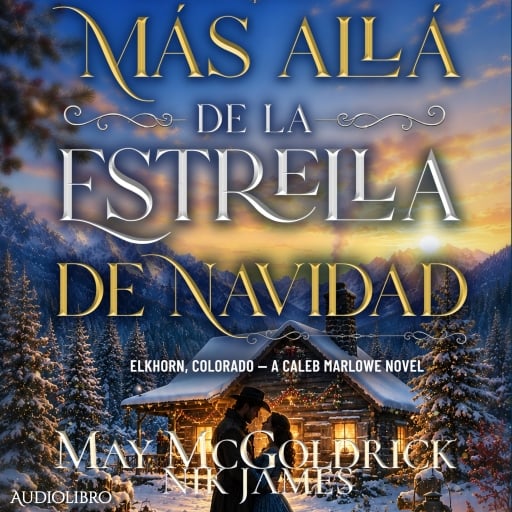 Portada del audiolibro «Más allá de la estrella de Navidad», de May McGoldrick, Nik James