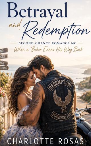 Portada del libro «Betrayal and Redemption Second Chance Romance MC», de Charlotte Rosas