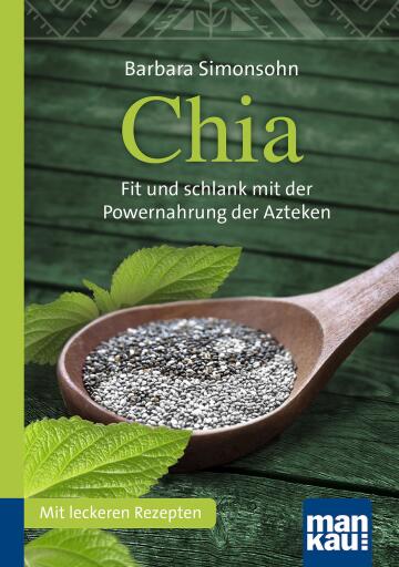 Portada del libro «Chia. Kompakt-Ratgeber», de Barbara Simonsohn