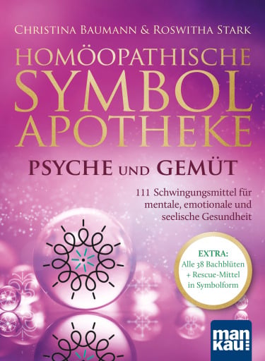 Portada del libro «Homöopathische Symbolapotheke – Psyche und Gemüt», de Christina Baumann, Roswitha Stark